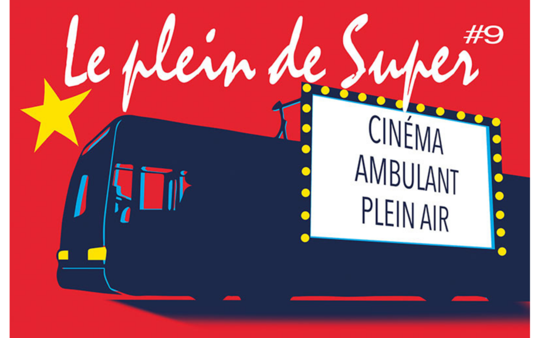 Cinéma en plein air  »Le Plein de Super »